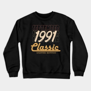 September 1991 birthday Crewneck Sweatshirt